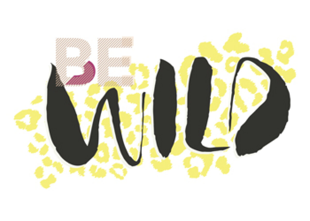 Be Wild – Activating optimism