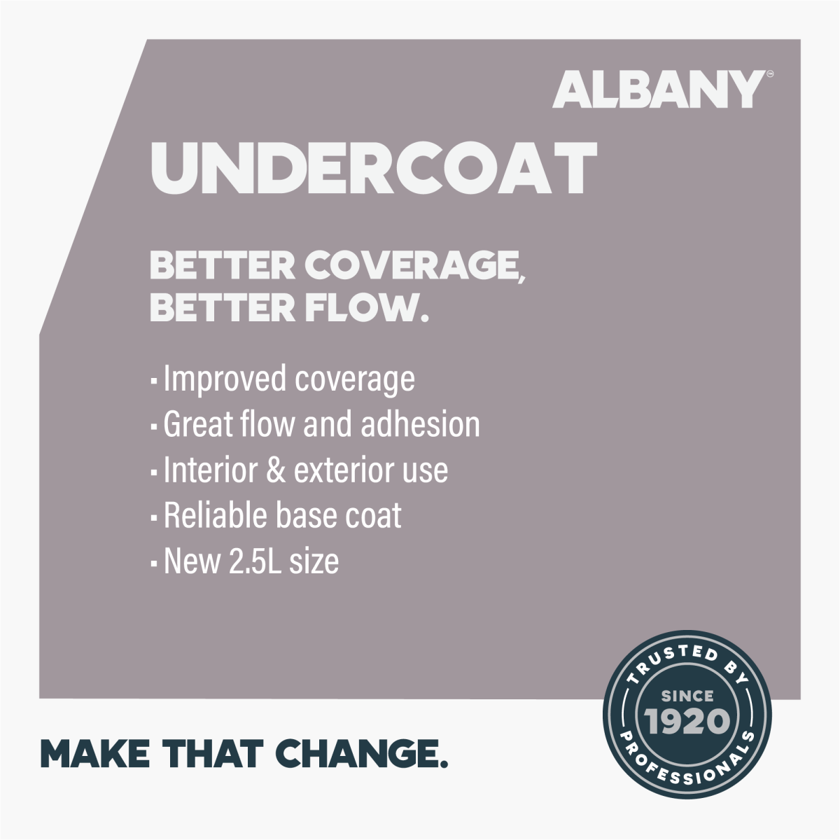 Albany Features & Benefits - Undercoat