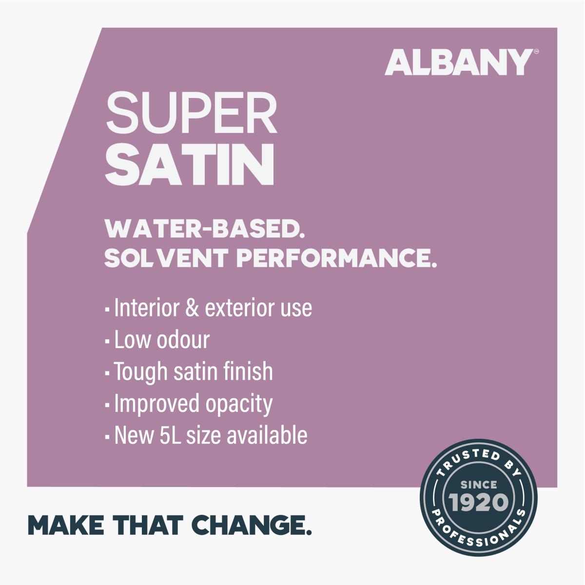 Albany Features & Benefits - Super Satin